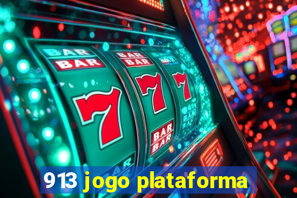 913 jogo plataforma